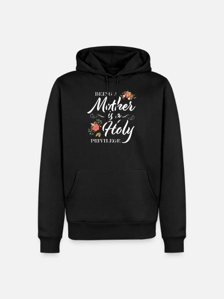 Mutter sein ist ein heiliges Privileg - Männer Premium Bio Hoodie - Schwarz
