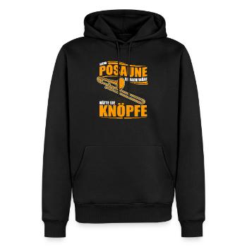 Wenn Posaune einfach wäre hätte sie Knöpfe - Männer Premium Bio Hoodie - Schwarz - Vorne - Nico (187cm)