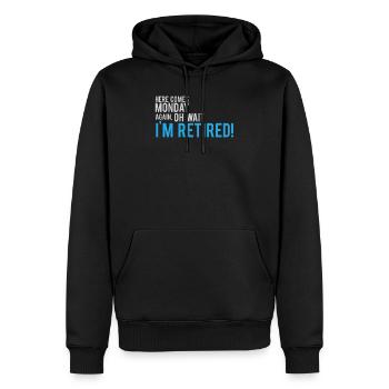 Hier kommt Montag Oh warte ich bin im Ruhestand lustig - Männer Premium Bio Hoodie - Schwarz - Vorne - Nico (187cm)