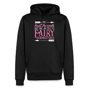 Only The Best Friends Get Promoted To Fairy Godmot - Männer Premium Bio Hoodie - Schwarz - Vorne - Nico (187cm)