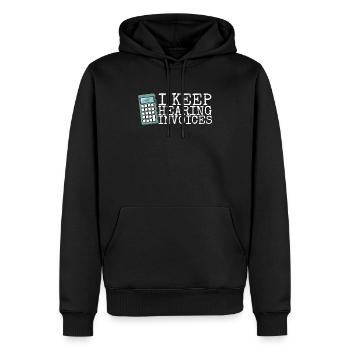 Je continue d’entendre des factures - Sweat à capuche Premium bio Homme - noir - Devant - Nico (187cm)