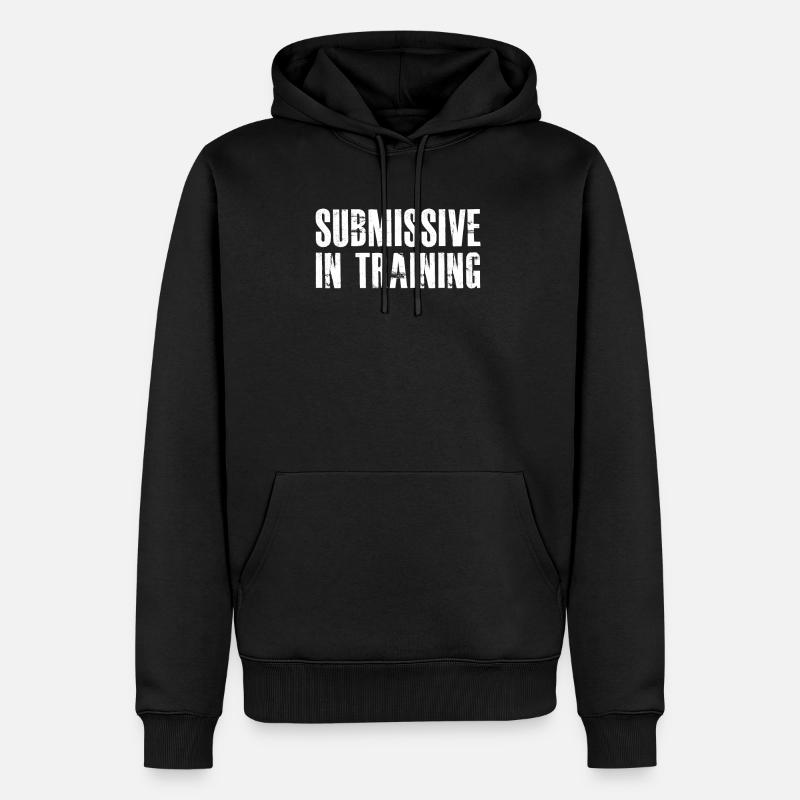 SUBMISSIVE DANS L’ENTRAÎNEMENT - Sweat à capuche Premium bio Homme - noir