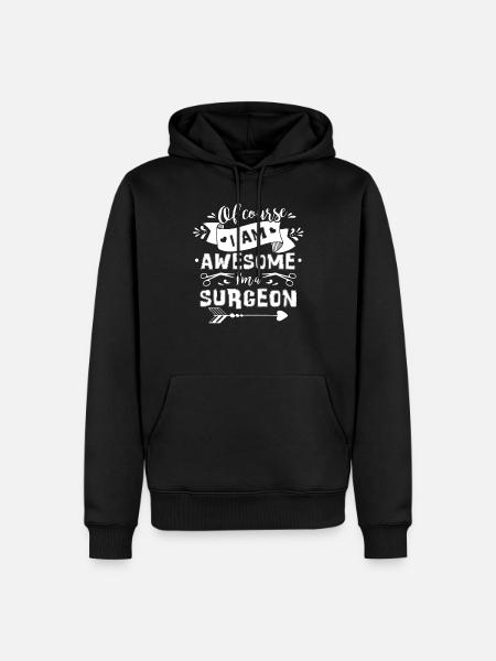 Surgeon Awesome Surgeon - Men’s Premium Organic Hoodie - black
