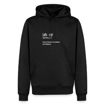 Lehrer Substantiv, Der Einziger Werbeträger Schule - Männer Premium Bio Hoodie - Schwarz - Vorne - Nico (187cm)