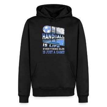 Handball Is Life Everything Else Is Just A Game - Men’s Premium Organic Hoodie - black - Front - Nico (187cm)