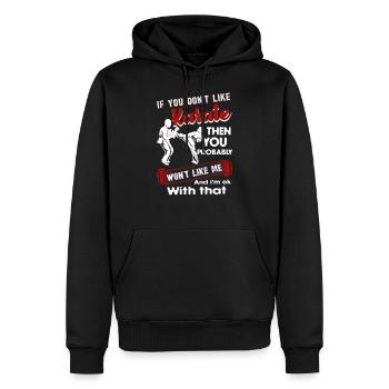 Karate Wenn Sie Karate nicht mögen - Männer Premium Bio Hoodie - Schwarz - Vorne - Nico (187cm)