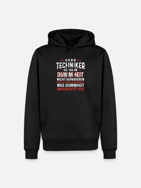 Ich bin Techniker kann Dummheit nicht reparieren - Männer Premium Bio Hoodie - Schwarz