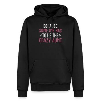 Weil jemand die verrückte Tante sein muss - Männer Premium Bio Hoodie - Schwarz - Vorne - Nico (187cm)