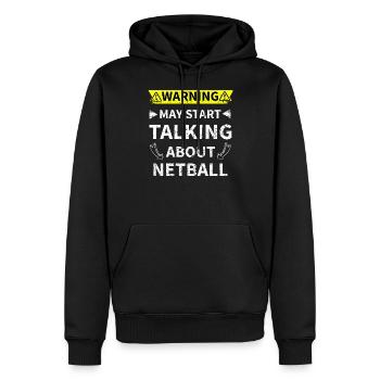 May Start Talking About Netball Netzball Liebhaber - Männer Premium Bio Hoodie - Schwarz - Vorne - Nico (187cm)