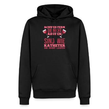 Schwestern Die Nicht Saufen Katheter Nicht Laufen - Männer Premium Bio Hoodie - Schwarz - Vorne - Nico (187cm)