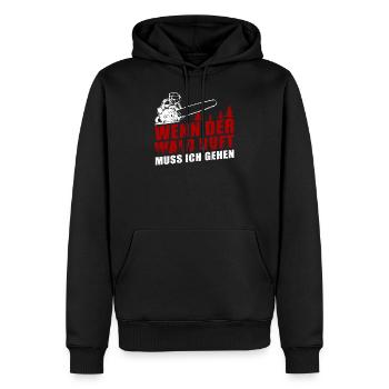 Wenn der Wald ruft muss ich gehen Forstwirt Wald - Männer Premium Bio Hoodie - Schwarz - Vorne - Nico (187cm)