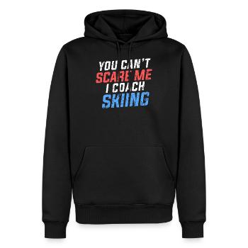 You Can’t Scare Me Coach Skiing Moniteur de ski Dictons - Sweat à capuche Premium bio Homme - noir - Devant - Nico (187cm)