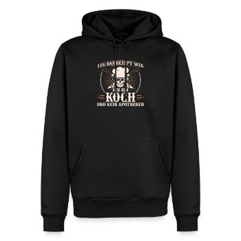 Leg Das Rezept Weg Ich Bin Koch Und Kein Apotheker - Männer Premium Bio Hoodie - Schwarz - Vorne - Nico (187cm)