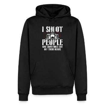 I Shoot People And Sometimes Cut Off Their Heads - Men’s Premium Organic Hoodie - black - Front - Nico (187cm)