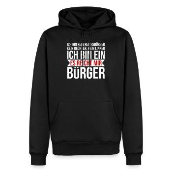 Ich bin ein es reicht mir Bürger Lustige Sprüche - Männer Premium Bio Hoodie - Schwarz - Vorne - Nico (187cm)