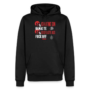 ich atme ein und raste aus Yoga Meditation sarkasm - Männer Premium Bio Hoodie - Schwarz - Vorne - Nico (187cm)