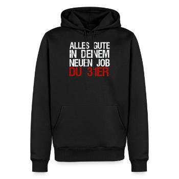 Alles Gute in deinem neuen Job Du 31er Verräter - Männer Premium Bio Hoodie - Schwarz - Vorne - Nico (187cm)