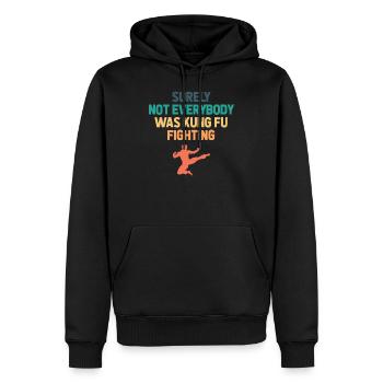 Surely Not Everybody Was Kung Fu Fighting - Männer Premium Bio Hoodie - Schwarz - Vorne - Nico (187cm)