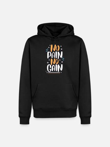 NO pain no gain - Men’s Premium Organic Hoodie - black