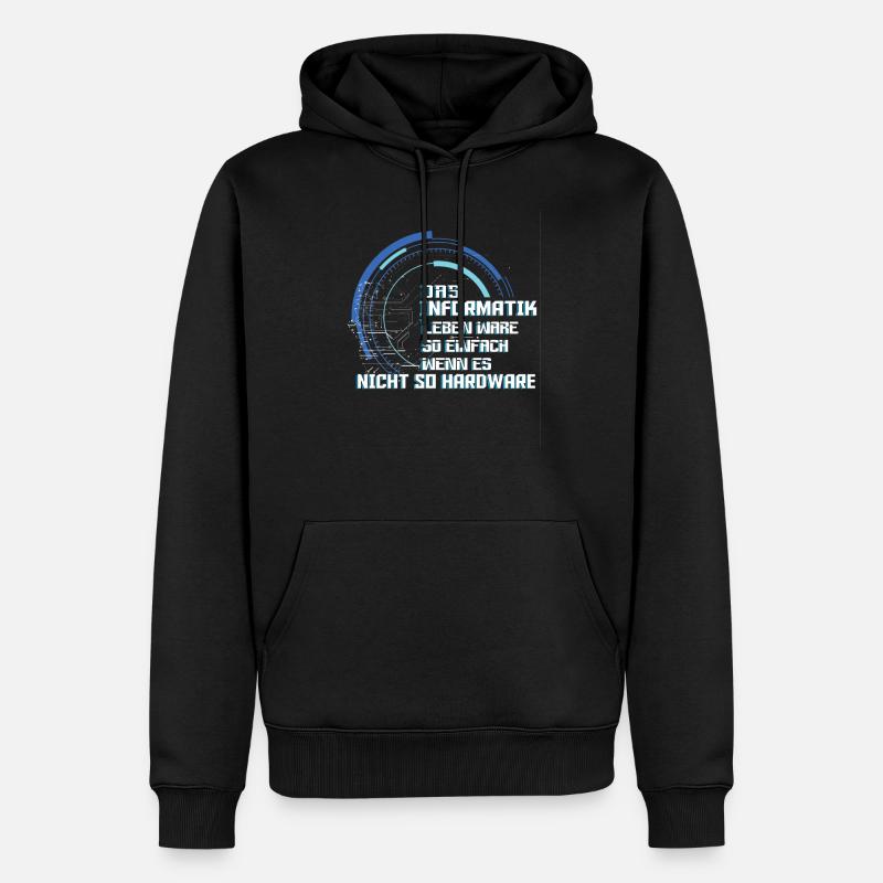 Das Informatiker Leben Informatiker Humor - Männer Premium Bio Hoodie - Schwarz