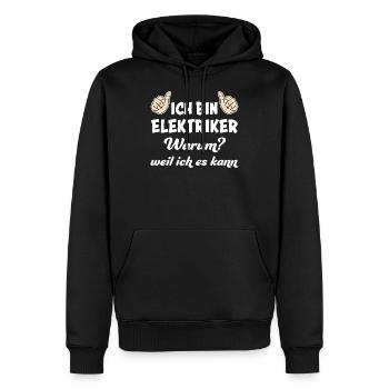 Elektriker Lustig Spruch Beruf Elektrik Geschenk - Männer Premium Bio Hoodie - Schwarz - Vorne - Nico (187cm)