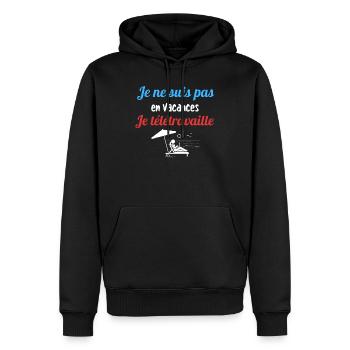 Je ne suis pas en vacances je télétravaille - Sweat à capuche Premium bio Homme - noir - Devant - Nico (187cm)