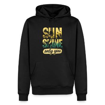Sunshine, Only You - Tropical Summer Escape - Text - Männer Premium Bio Hoodie - Schwarz - Vorne - Nico (187cm)
