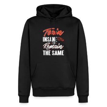 Entraînez-vous fou ou restez le même tee d’autocar cool - Sweat à capuche Premium bio Homme - noir - Devant - Nico (187cm)