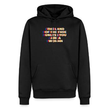 Das Land der Freien, es sei denn, Sie sind eine Frau - Männer Premium Bio Hoodie - Schwarz - Vorne - Nico (187cm)