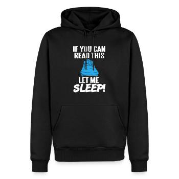 Si vous pouvez lire ceci, laissez-moi dormir! Drôle de thé - Sweat à capuche Premium bio Homme - noir - Devant - Nico (187cm)