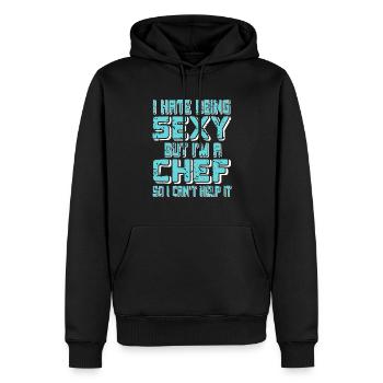 Hate Being Sexy But I'm A Chef Funny T-Shirt - Männer Premium Bio Hoodie - Schwarz - Vorne - Nico (187cm)