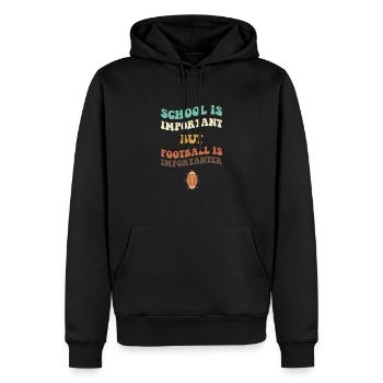 School Is Important Football Is Importanter - Sweat à capuche Premium bio Homme - noir - Devant - Nico (187cm)