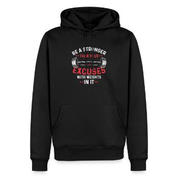 Stronger Than Your Excuses With Weights In It - Männer Premium Bio Hoodie - Schwarz - Vorne - Nico (187cm)