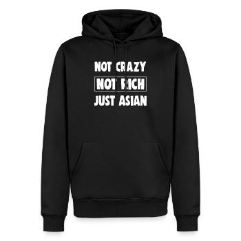 Not Crazy Not Rich Just Asian Funny Asian - Men’s Premium Organic Hoodie - black - Front - Nico (187cm)