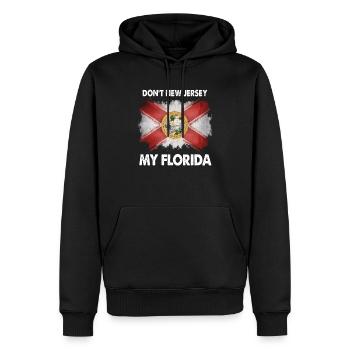 Don't New Jersey My Florida - Men’s Premium Organic Hoodie - black - Front - Nico (187cm)