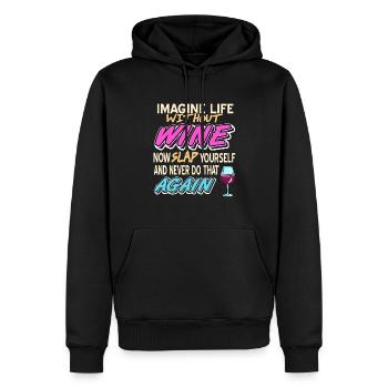 Imaginez la vie sans vin maintenant giflez-vous - Sweat à capuche Premium bio Homme - noir - Devant - Nico (187cm)