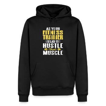 As Your Fitness Trainer Say Hustle That Muscle - Männer Premium Bio Hoodie - Schwarz - Vorne - Nico (187cm)
