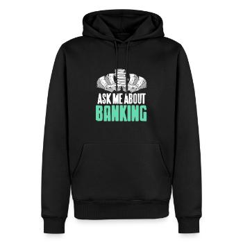 Ask Me About Banking Cool Retro Banker T-Shirt - Männer Premium Bio Hoodie - Schwarz - Vorne - Nico (187cm)