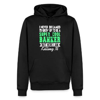 Je n’aurais jamais rêvé que je grandirais pour devenir un banquier super cool - Sweat à capuche Premium bio Homme - noir - Devant - Nico (187cm)