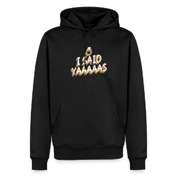 I Said Yaaaaas - Schwuler Homo-Ehe Homosexuell - Männer Premium Bio Hoodie - Schwarz - Vorne - Nico (187cm)