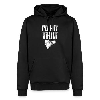 I'd Hit That Birdie Funny Badminton - Men’s Premium Organic Hoodie - black - Front - Nico (187cm)