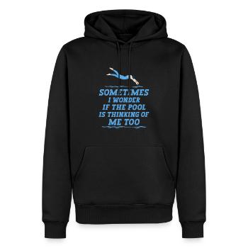 Sometimes I Wonder If The Pool Is Thinking Of Me - Men’s Premium Organic Hoodie - black - Front - Nico (187cm)