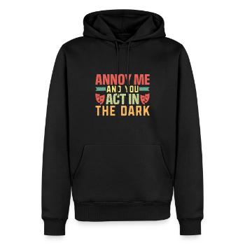 Ennuyez-moi et vous jouez dans le théâtre sombre - Sweat à capuche Premium bio Homme - noir - Devant - Nico (187cm)