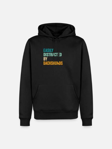 Easily Distracted By Dachshunds - Men’s Premium Organic Hoodie - black