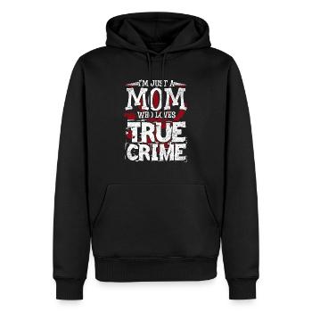Mom Loves True Crime - Mutter Killer - Männer Premium Bio Hoodie - Schwarz - Vorne - Nico (187cm)