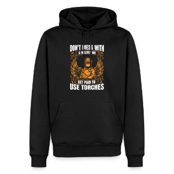 Ne jouez pas avec le soudeur que nous avons payé pour utiliser des torches cadeau - Sweat à capuche Premium bio Homme - noir - Devant - Nico (187cm)