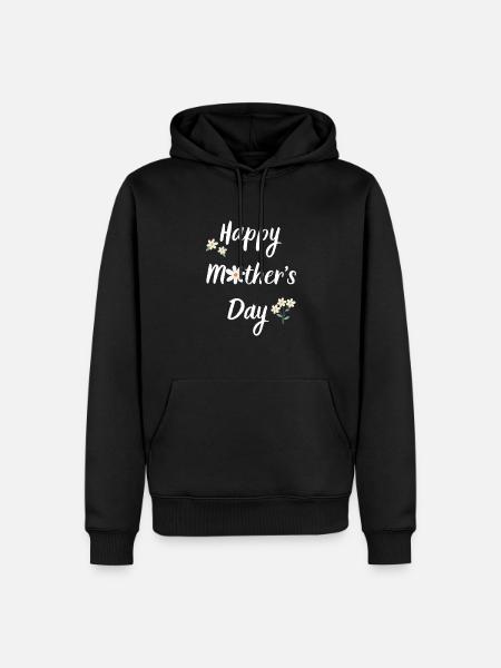 Happy Mathers Day ! - Men’s Premium Organic Hoodie - black
