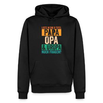 Vater Papa Opa Uropa - Männer Premium Bio Hoodie - Schwarz - Vorne - Nico (187cm)