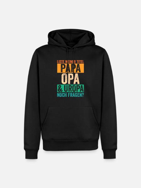 Vater Papa Opa Uropa - Männer Premium Bio Hoodie - Schwarz