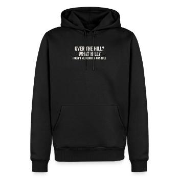 Über den Hügel? Cooler alter Witz Wortspiel Humor Hügel - Männer Premium Bio Hoodie - Schwarz - Vorne - Nico (187cm)